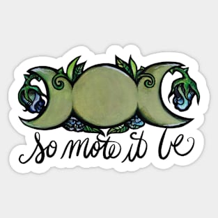 So Mote It Be Triple Moon Phase Sticker